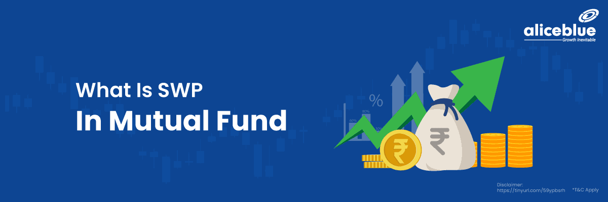 What Is SWP In Mutual Fund?