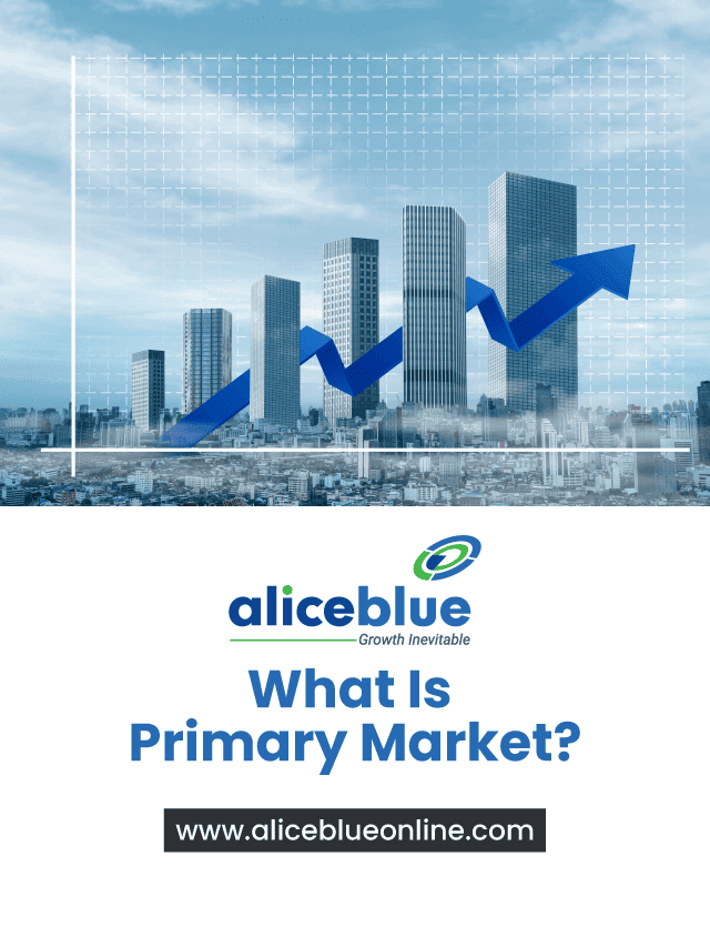 What Is Primary Market