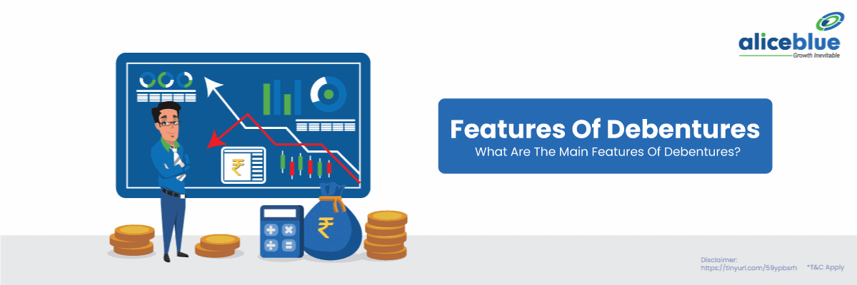 Features Of Debentures: What Are The Main Features Of Debentures?