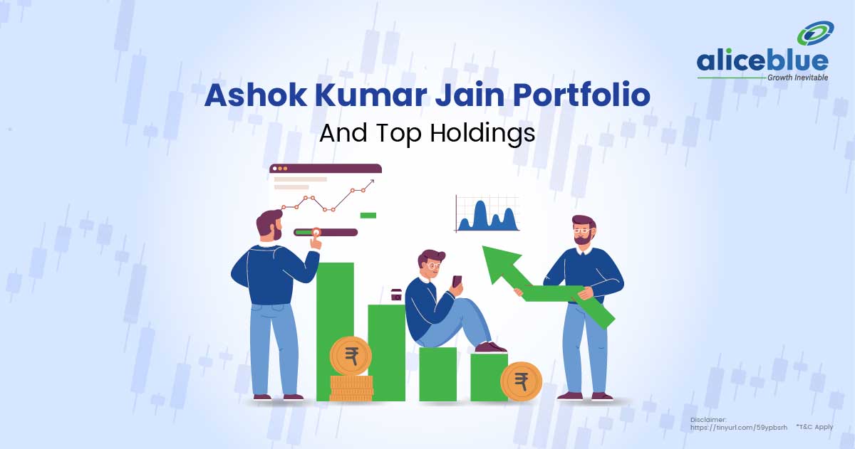 Ashok Kumar Jain Portfolio And Top Holdings