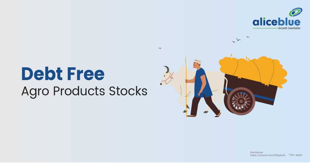 Debt Free Agro Products Stocks English