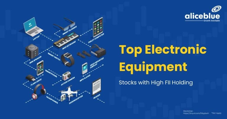 Top Electronic Equipment Stocks with High FII Holding English