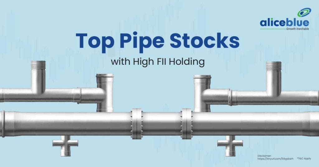 Top Pipe Stocks with High FII Holding English