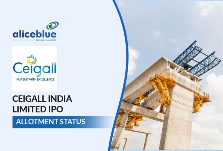 Ceigall India IPO: अलॉटमेंट, सब्सक्रिप्शन, प्राइस और अधिक जानने के लिए यहाँ देखें!