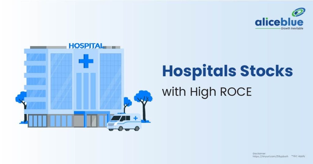 Hospitals Stocks With High ROCE English