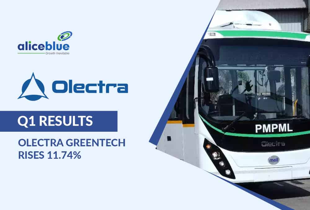 Olectra Greentech Q1 Results: Shares Soar to 11.74%, Leads with Stellar Growth!