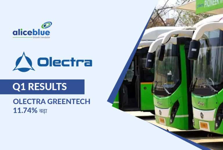 Olectra Greentech Q1 Results: शेयर 11.74% चढ़े, शानदार विकास से बाजार में धमाल